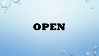 OPEN
 