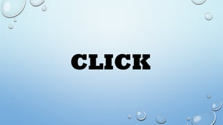CLICK
 