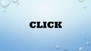 CLICK
 