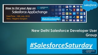 New Delhi Salesforce Developer User
Group
 