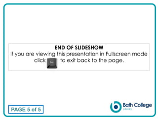 END OF SLIDESHOW
If you are viewing this presentation in Fullscreen mode
click to exit back to the page.
PAGE 5 of 5
 
