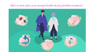 How to look after your mental health during fertility treatment
 