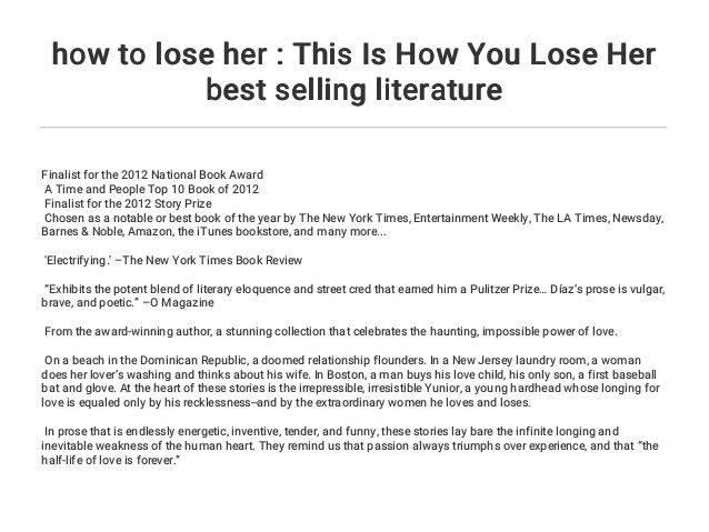How To Lose Her This Is How You Lose Her Best Selling Literature - 