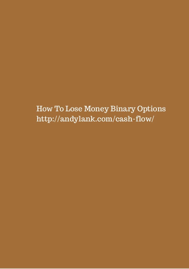 Can A Beginner Make Money With Binary Options? losing money on binary options