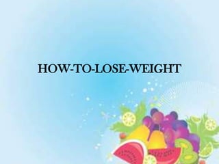 HOW-TO-LOSE-WEIGHT
 