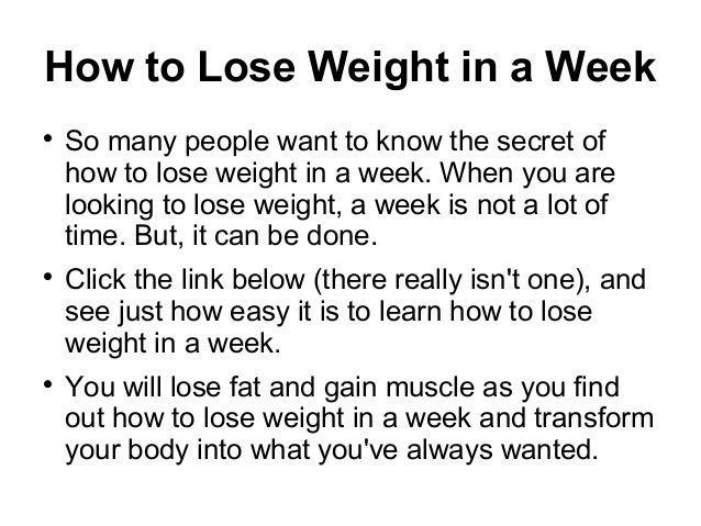 How do you lose weight in a week?