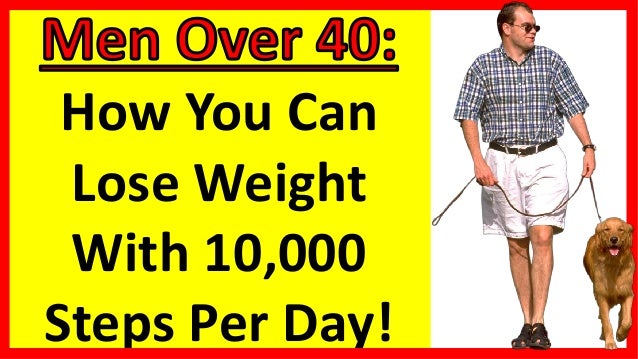 How You Can Lose Weight With 10 000 Steps Per Day Men How You Can Lose Weight With 10 000 Steps Per Day Men