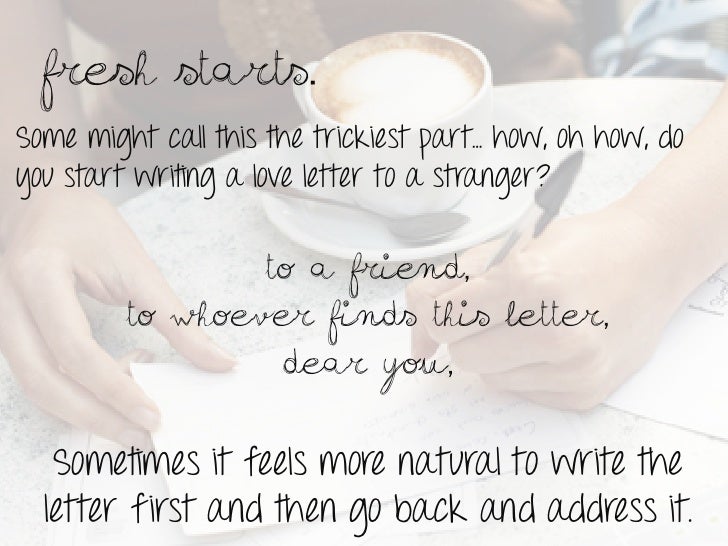 Letter To A Stranger Friend Letter To A Stranger Friend