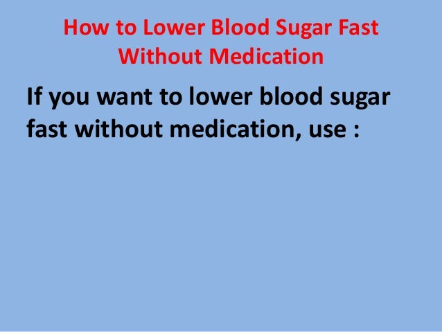 How to Lower Blood Sugar Fast Without Medication