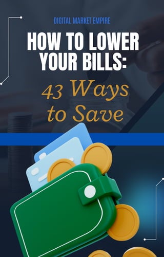 How to Lower Your Bills 43 Ways to Save.pdf