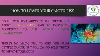 How to lower your cancer risk