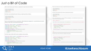 #SMX #24B @JoeKerschbaum
Just a Bit of Code
 