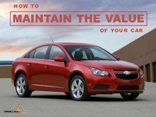 OF YOUR CAR
HOW TO
 