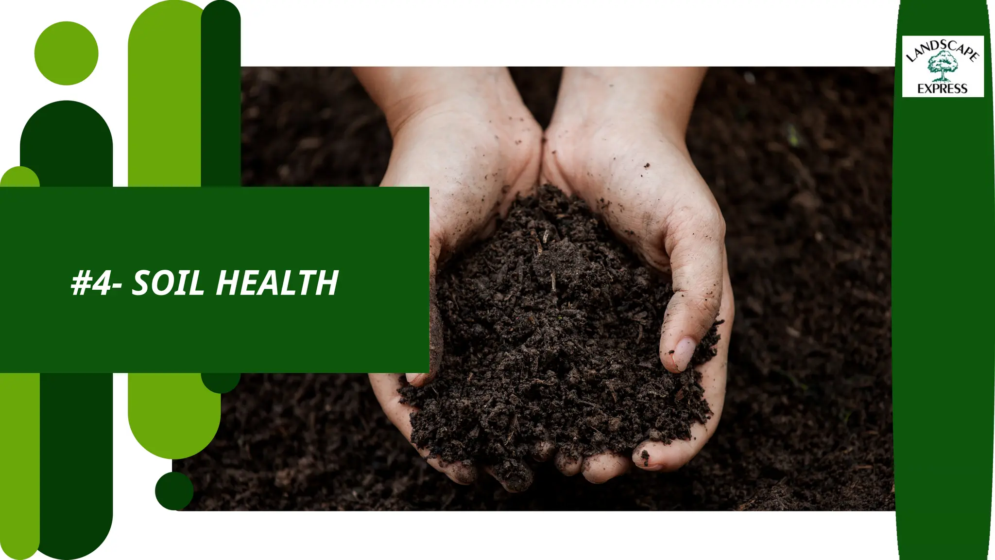#4- SOIL HEALTH
 