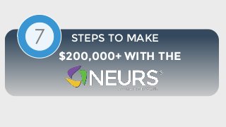 7
$200,000+ WITH THE
STEPS TO MAKE
 