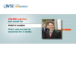 159,000  se ar ches last month for That’s why he had no vacancies for 3 weeks. Hotel in London 