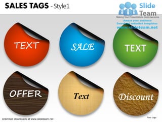 SALES TAGS - Style1




                                           SALE



     OFFER

                                                  Your Logo
Unlimited downloads at www.slideteam.net
 