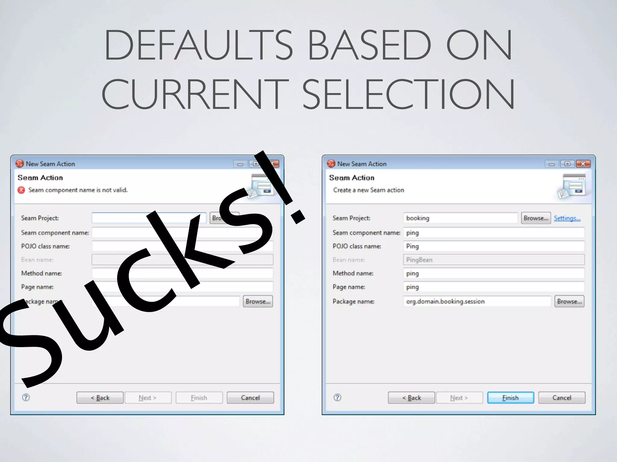 DEFAULTS BASED ON
  CURRENT SELECTION


       s !
   c k
S u
 