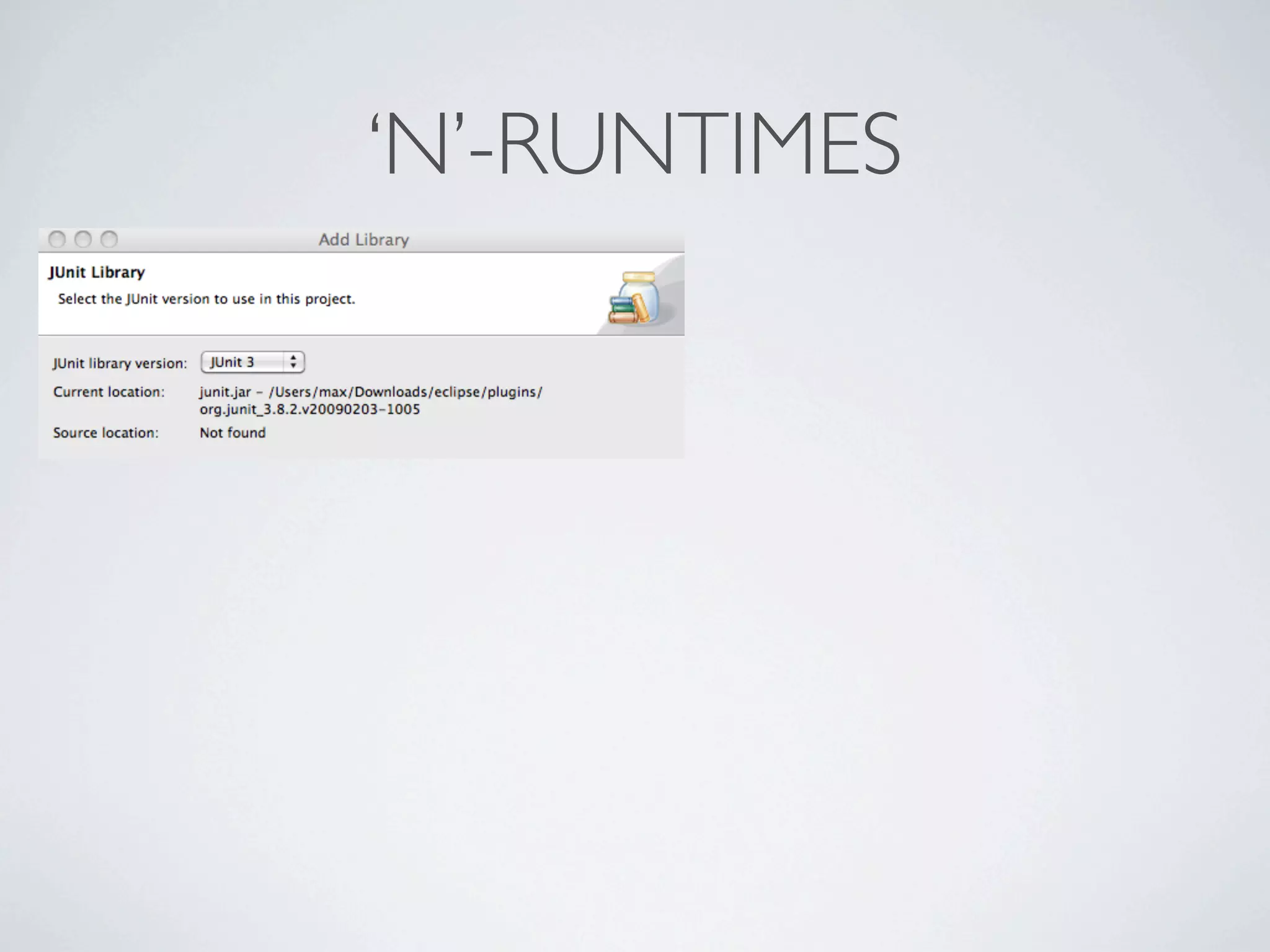 ‘N’-RUNTIMES
 