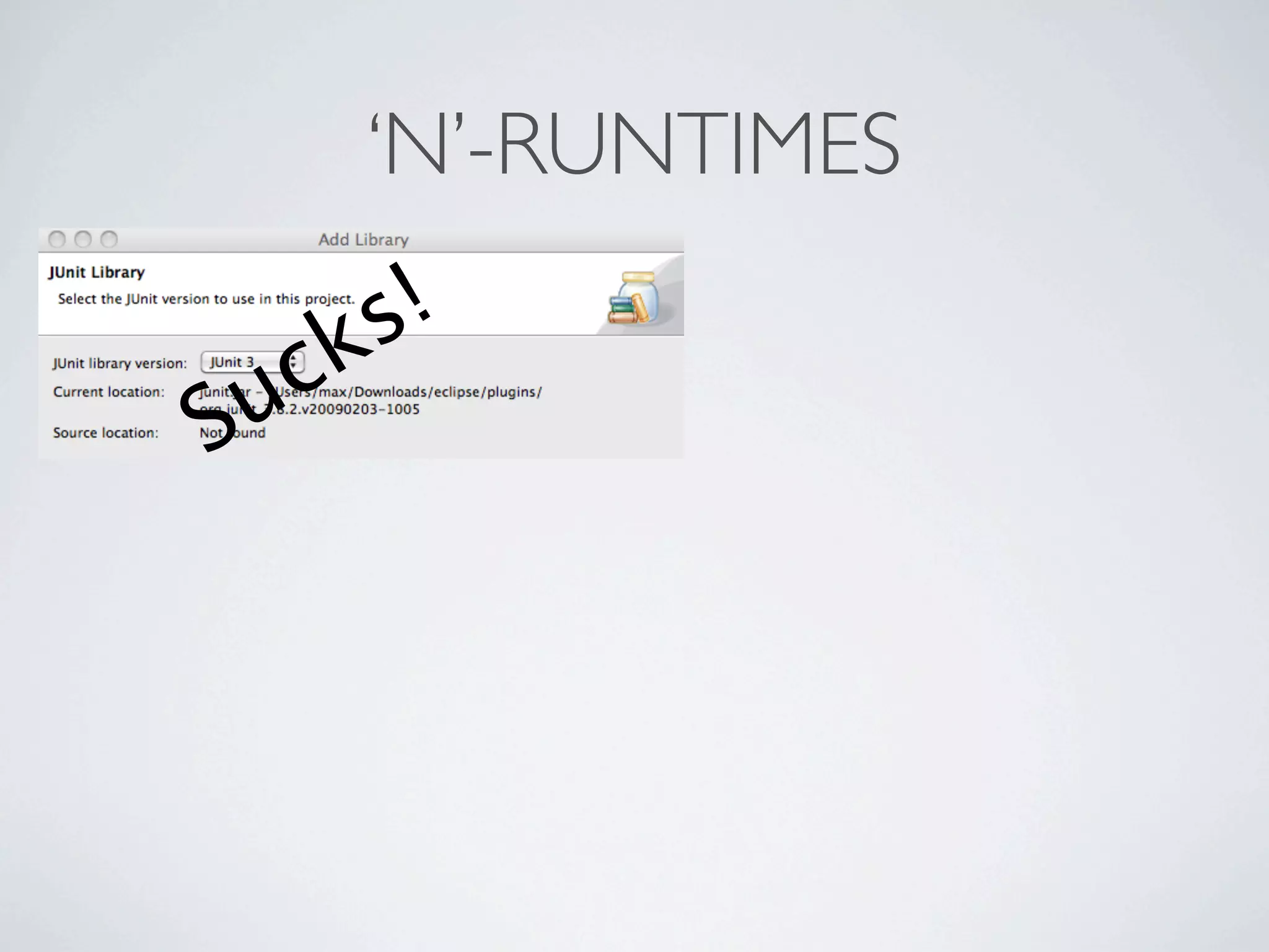 ‘N’-RUNTIMES
        s !
  c k
Su
 
