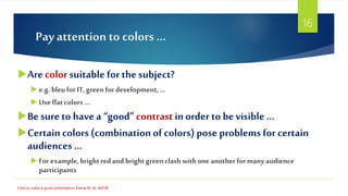 How to make a good presentation Slide 16