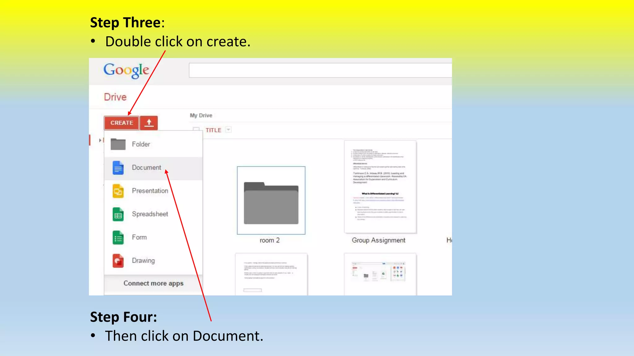 Step Three: 
• Double click on create. 
Step Four: 
• Then click on Document. 
 