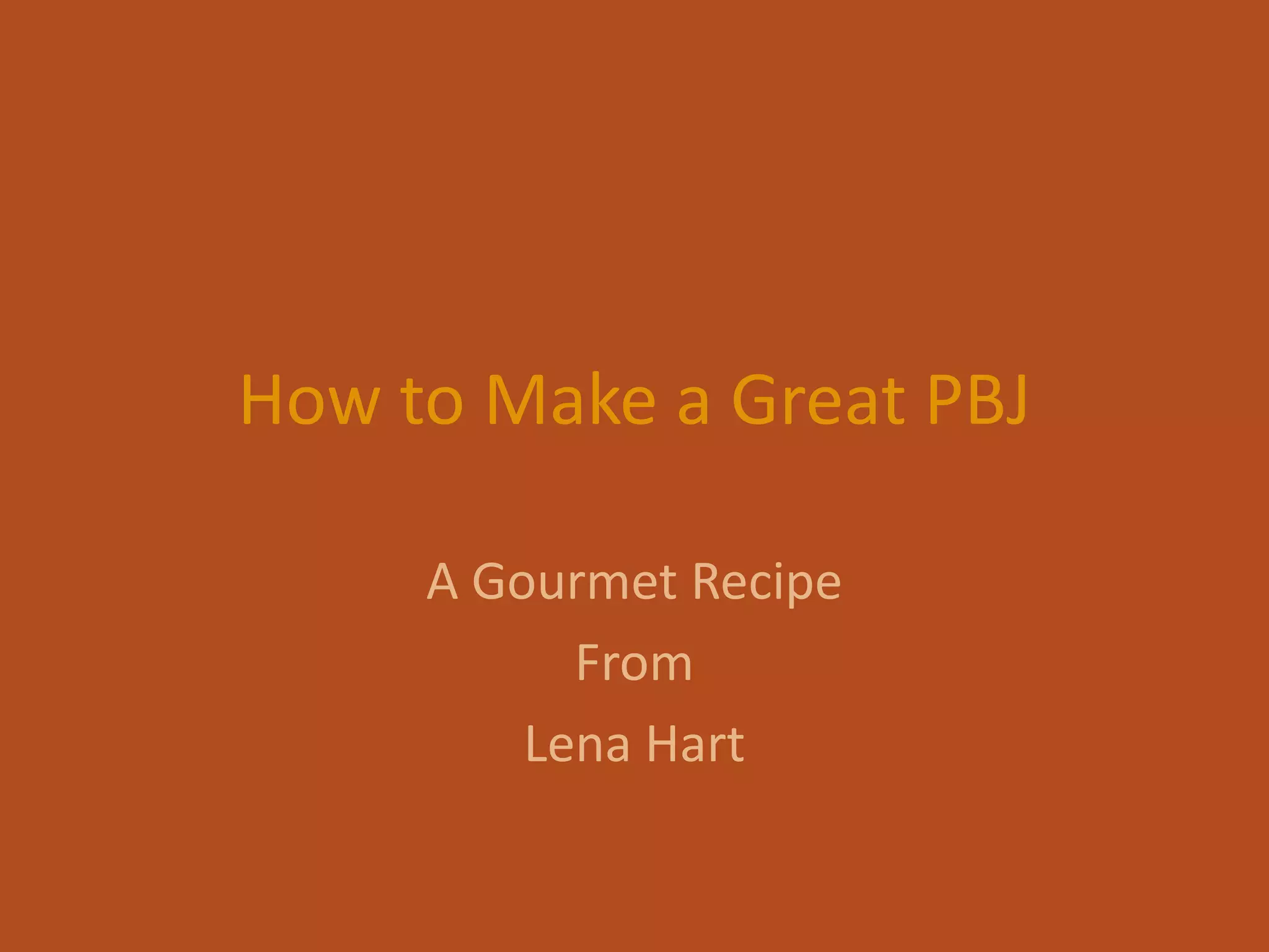 How To Make A Great Pbj