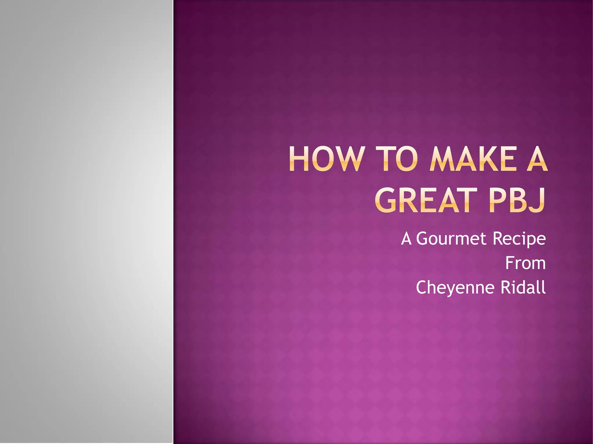 How To Make A Great Pbj