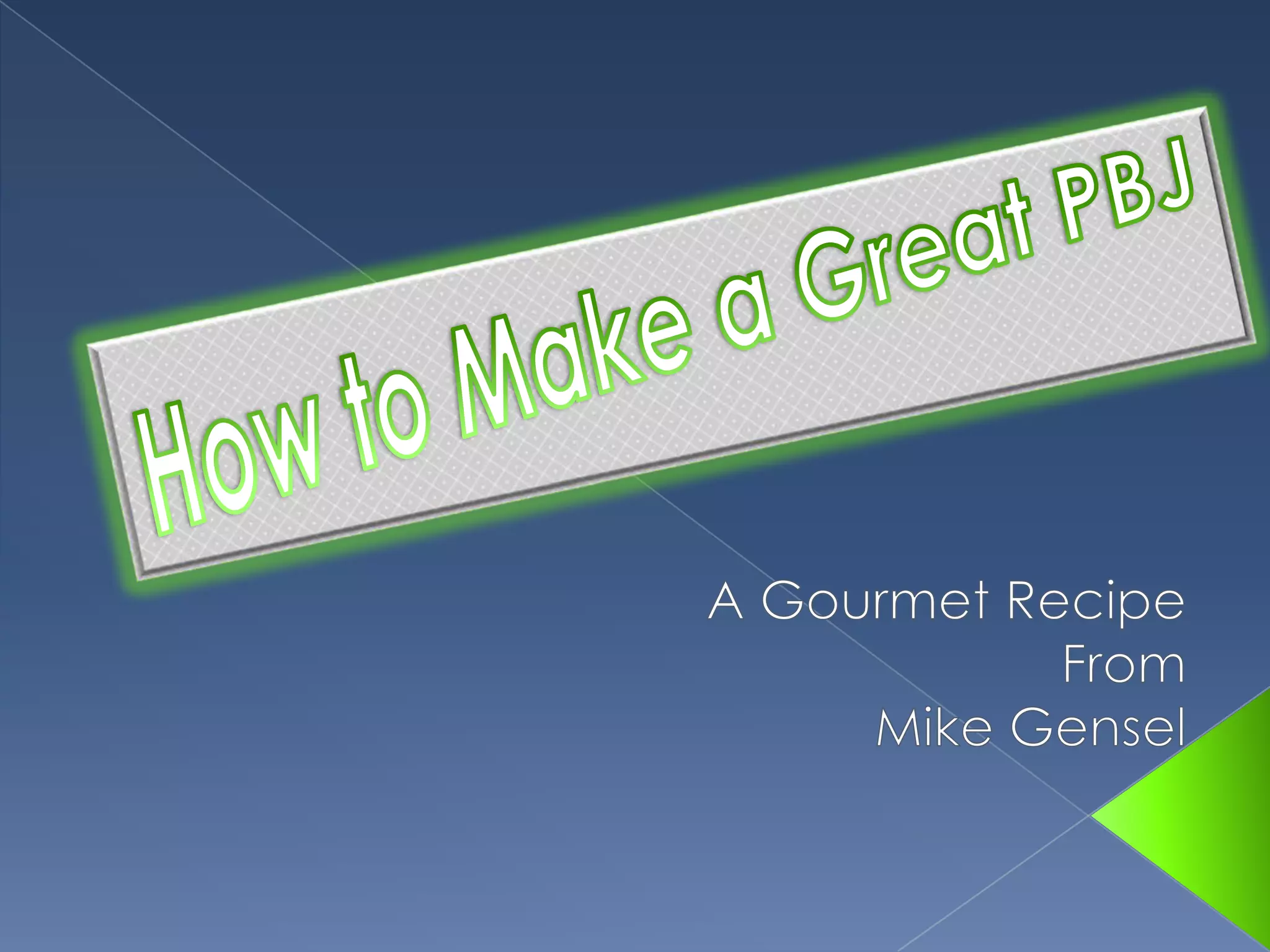 How To Make A Great Pbj