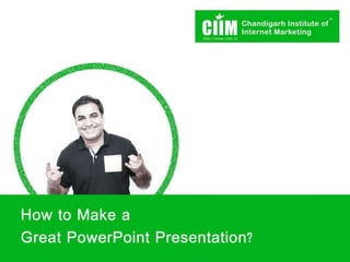 How to make a great power point presentation?