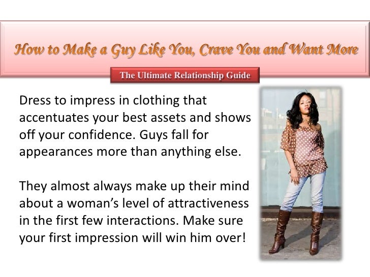 How To Make Guy Like You 4