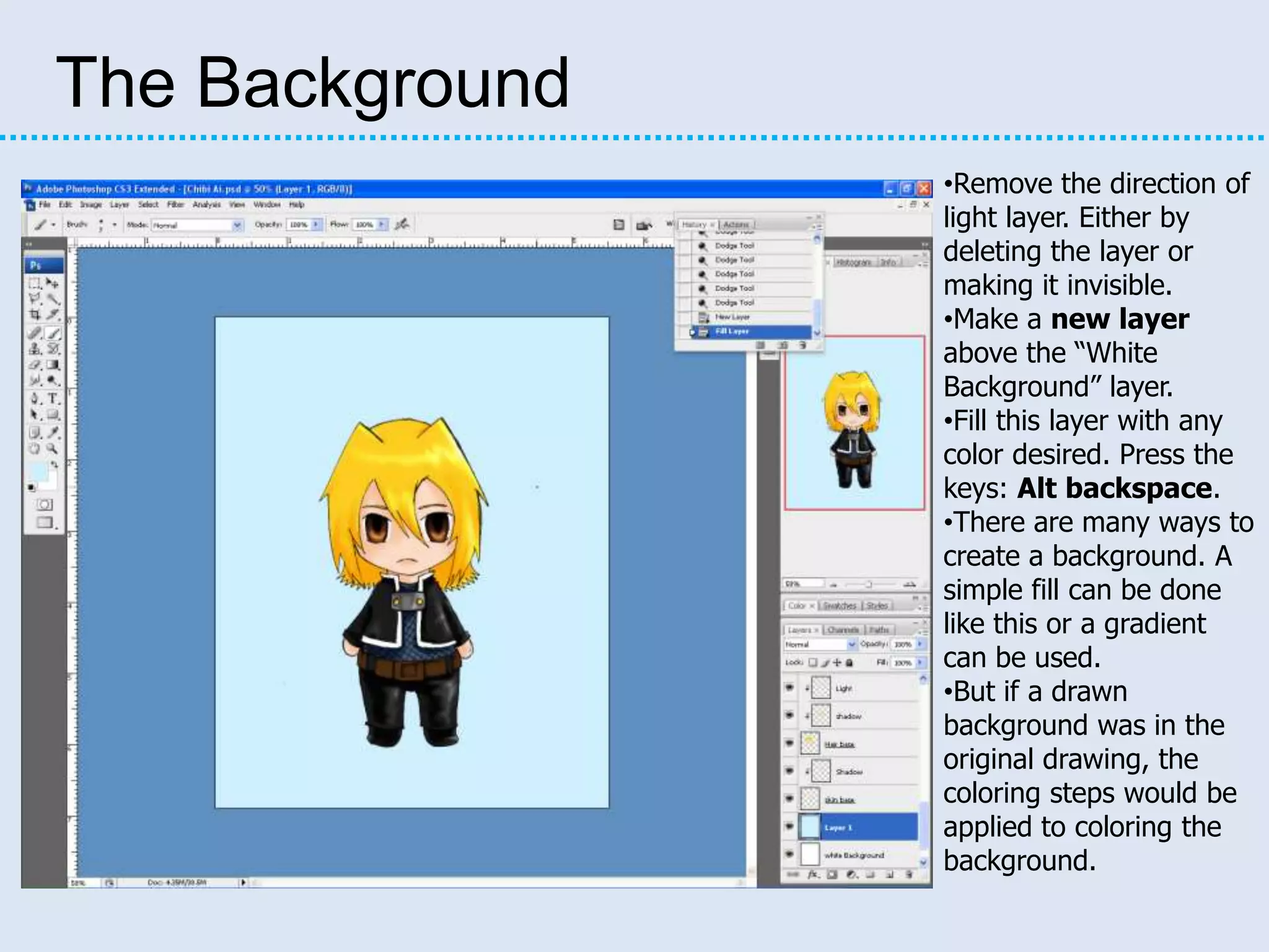 Fill the second layer with white. 