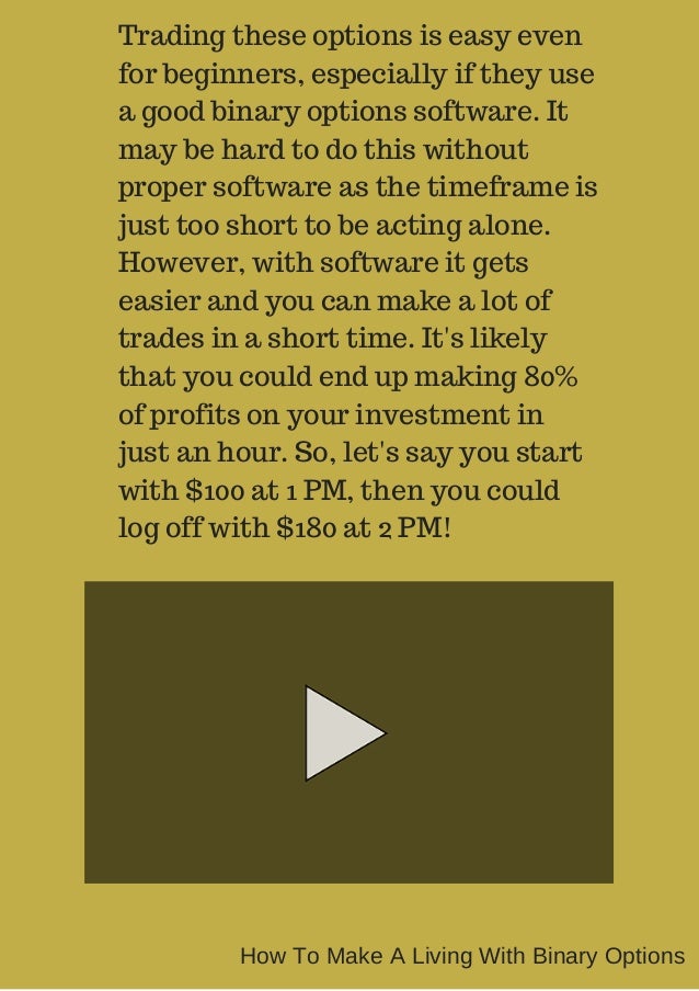 Binary options for a living