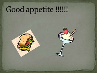 Good appetite !!!!!!