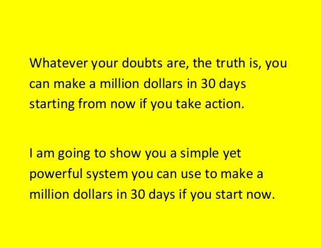 How to Make a Million Dollars in 30 Days