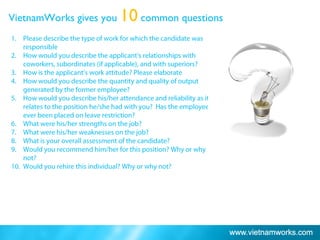 VietnamWorks gives you 10 common questions
 