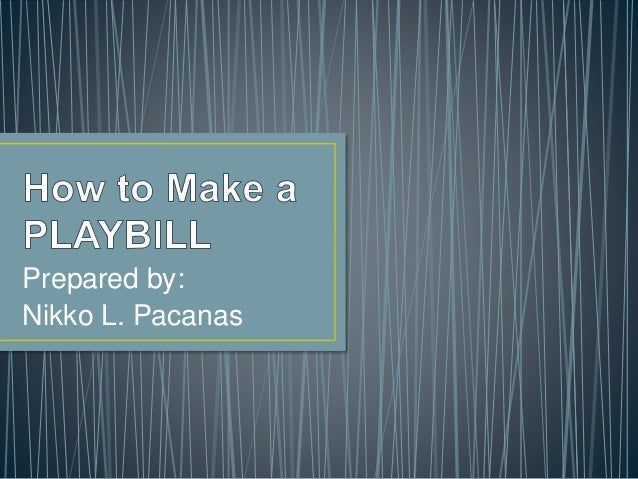 how to make a playbill how to make a play bill