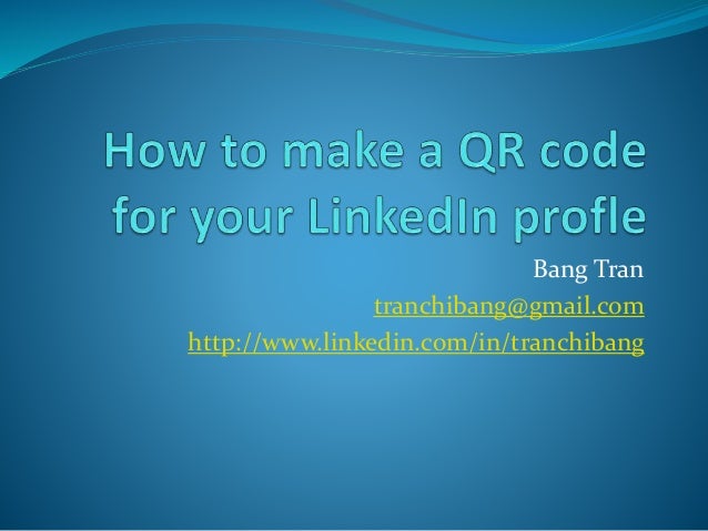 How To Make A Qr Code For Your Linkedin Profile