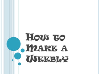 How to Make a Weebly 