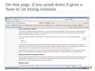 On this page, if you scroll down if gives a
‘how-to’ on listing citations
 
