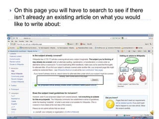    On this page you will have to search to see if there
    isn‟t already an existing article on what you would
    like to write about:
 