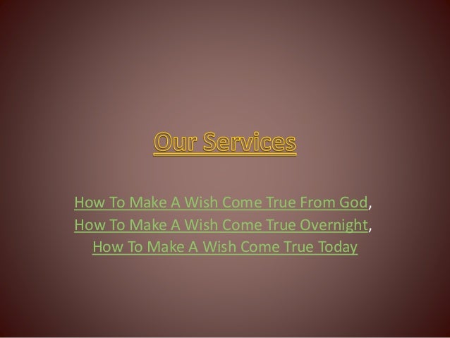 How To Make A Wish Come True how-to-make-a-wish-come-true-selffa