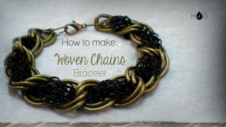 How to Make a Woven Chains Bracelet