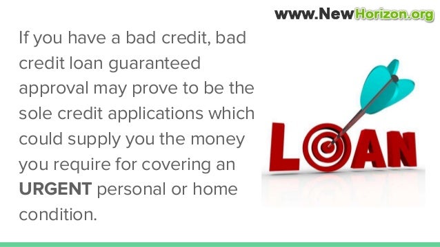 How To Make Bad Credit Loans Guaranteed Approval Actually Work to You…