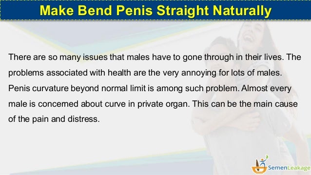 How to Make Bend Penis Straight Naturally Using Herbal Treatment
