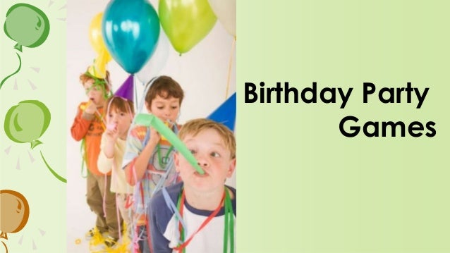 How to make birthdays more fun!