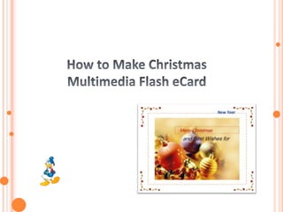 How to Make Christmas Multimedia Flash eCard 　 