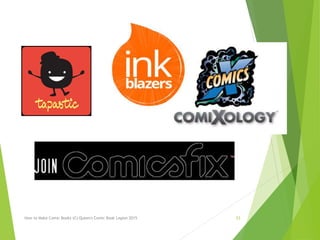 How to Make Comic Books (C) Queen's Comic Book Legion 2015 23
 