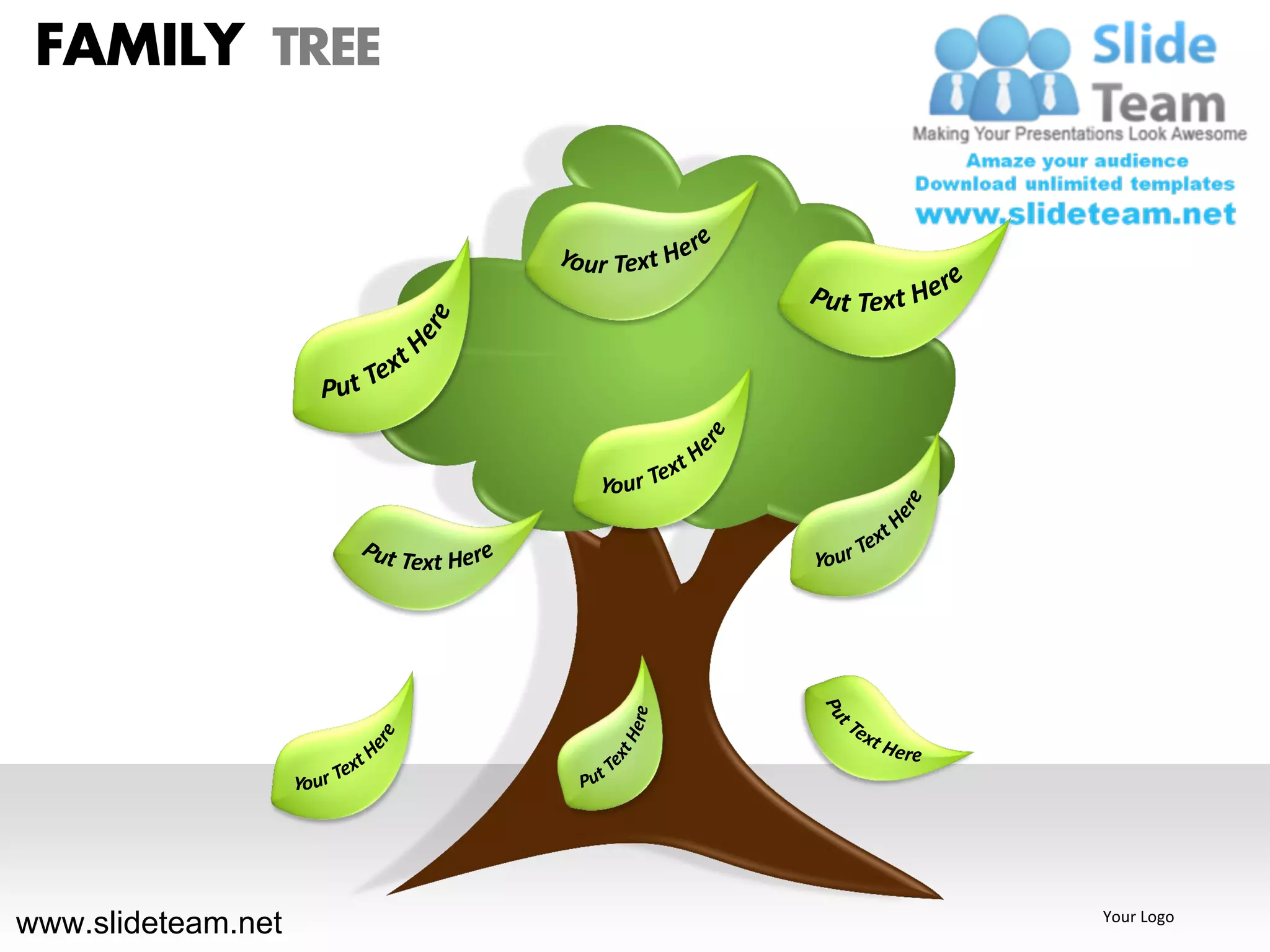 FAMILY TREE




www.slideteam.net   Your Logo
 