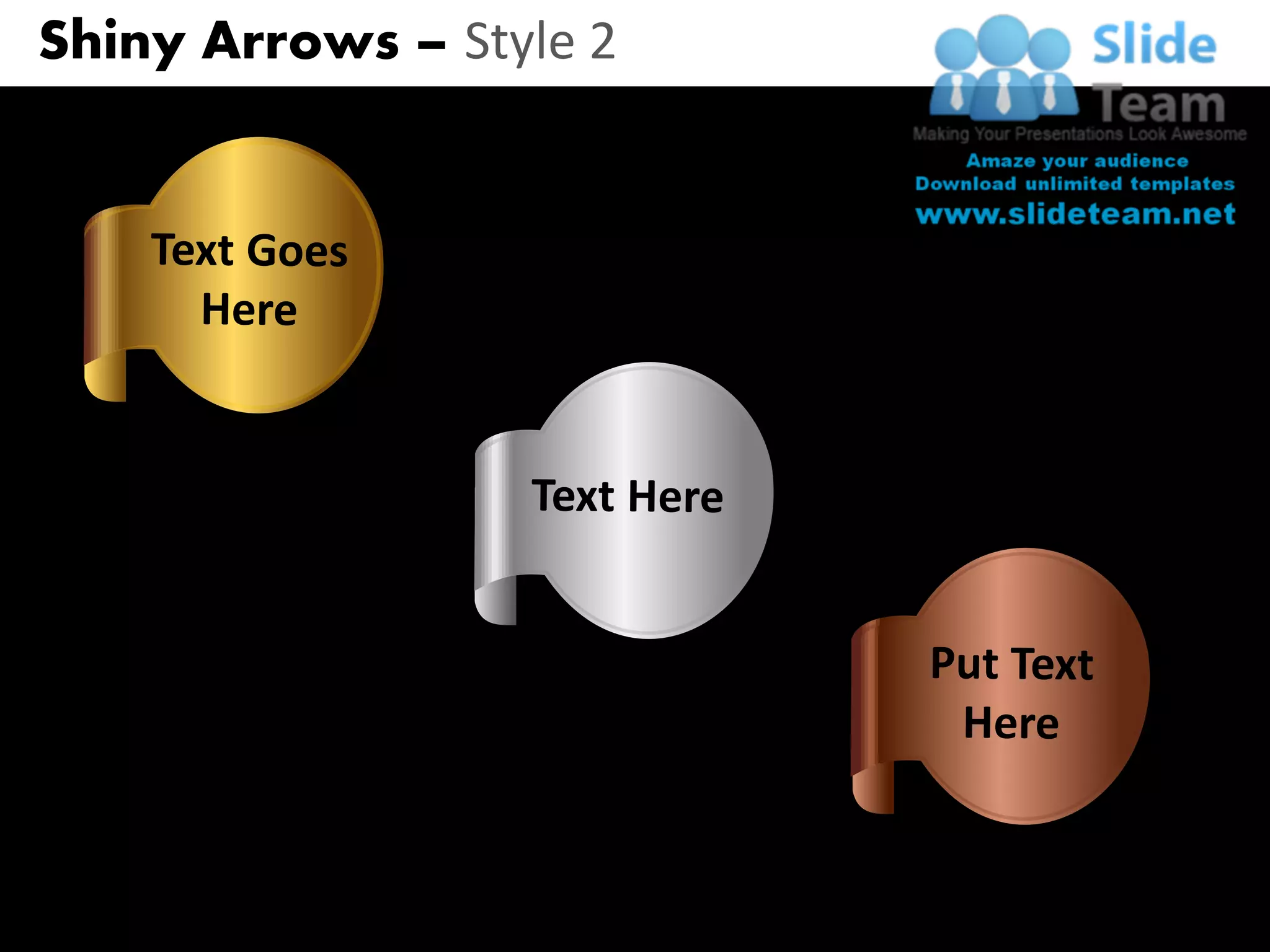 Shiny Arrows – Style 2




www.slideteam.net
 